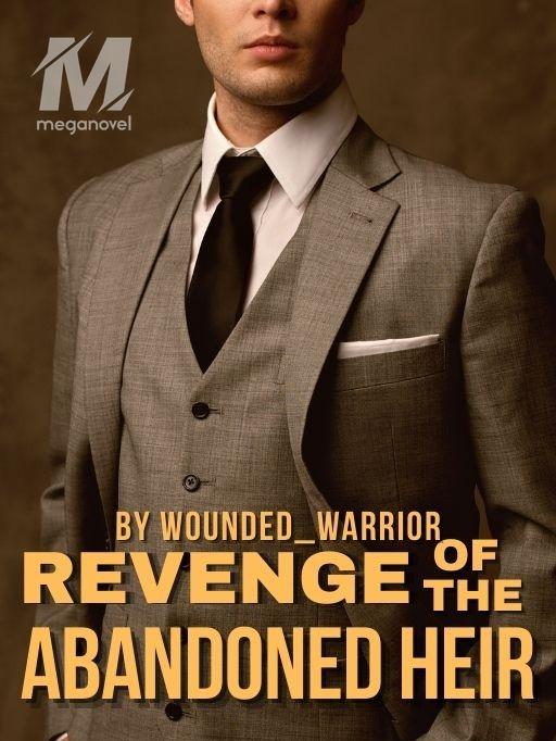 Revenge of the Abandoned Heir PDF — Urban/Realistic — MegaNovel