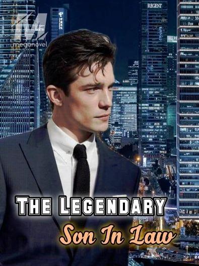 The Legendary Son In Law PDF — Urban/Realistic — MegaNovel